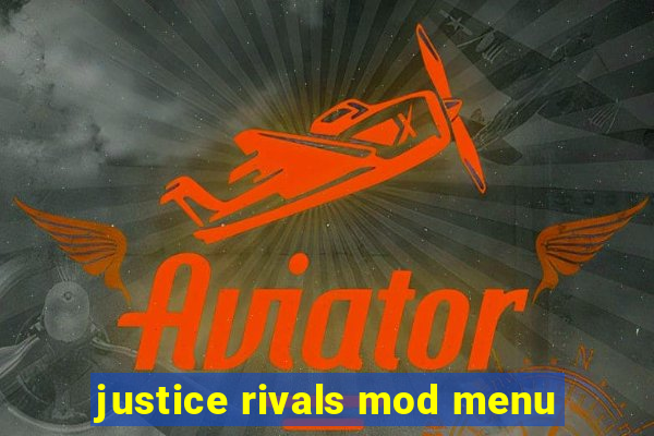 justice rivals mod menu